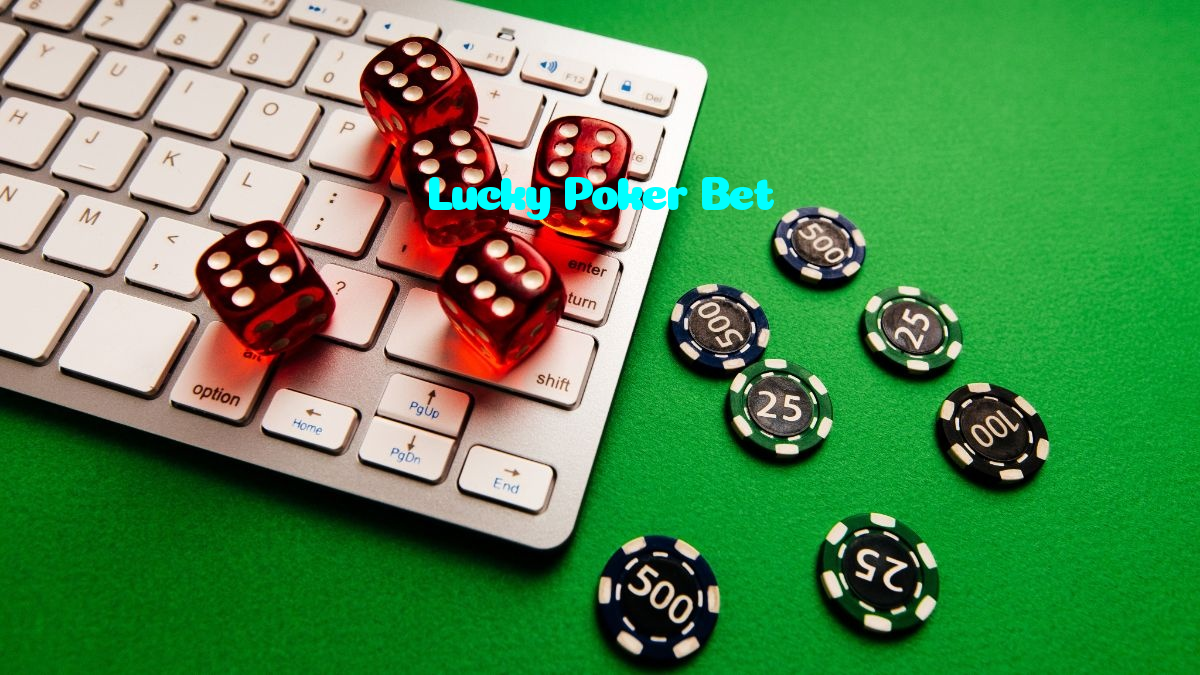 Lucky Poker Bet